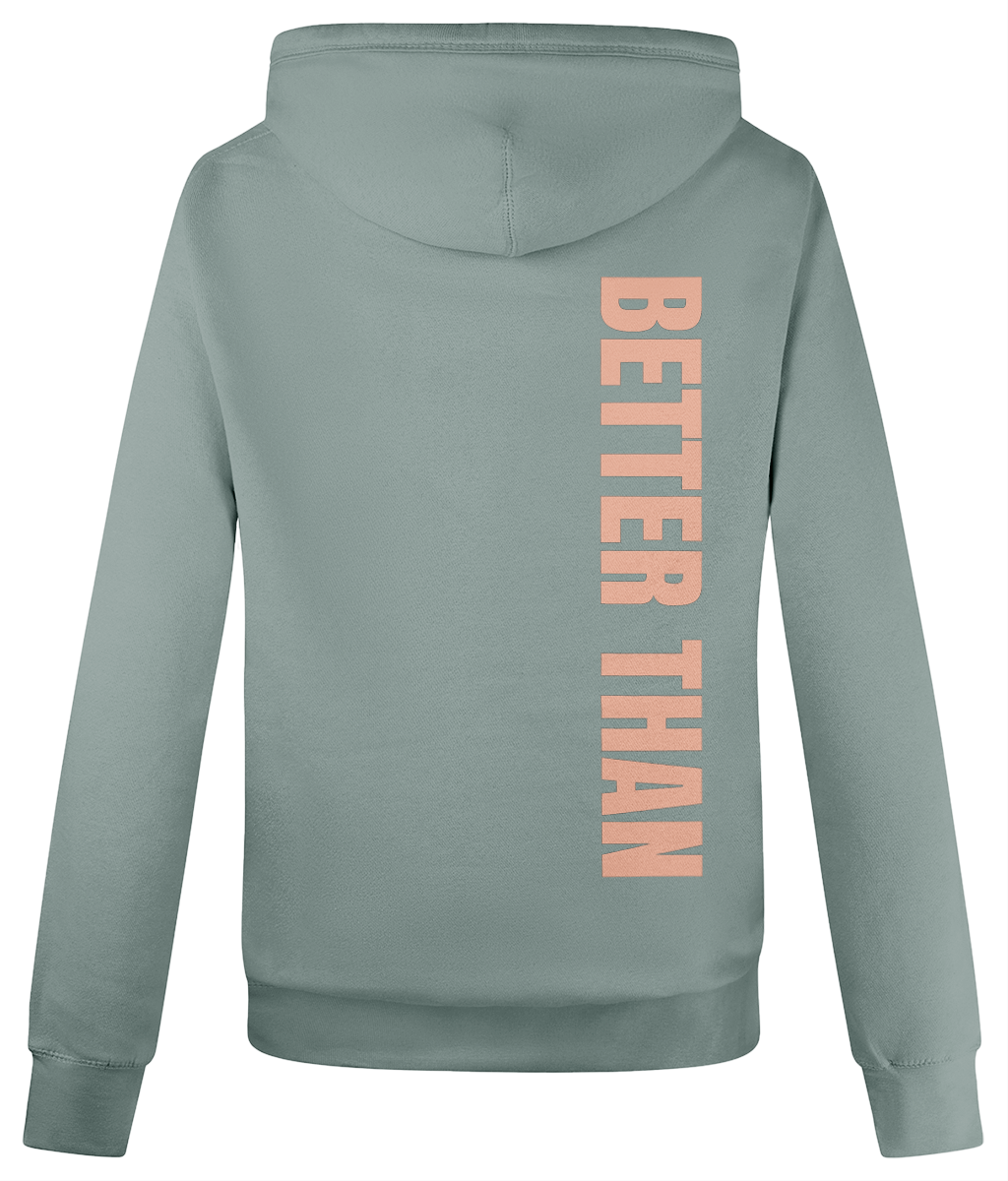 Back view of ladies heavyweight green organic cotton hoodie showing the vertical Better Than print down the right shoulder, part of the Everyday Armour collection by Better Than