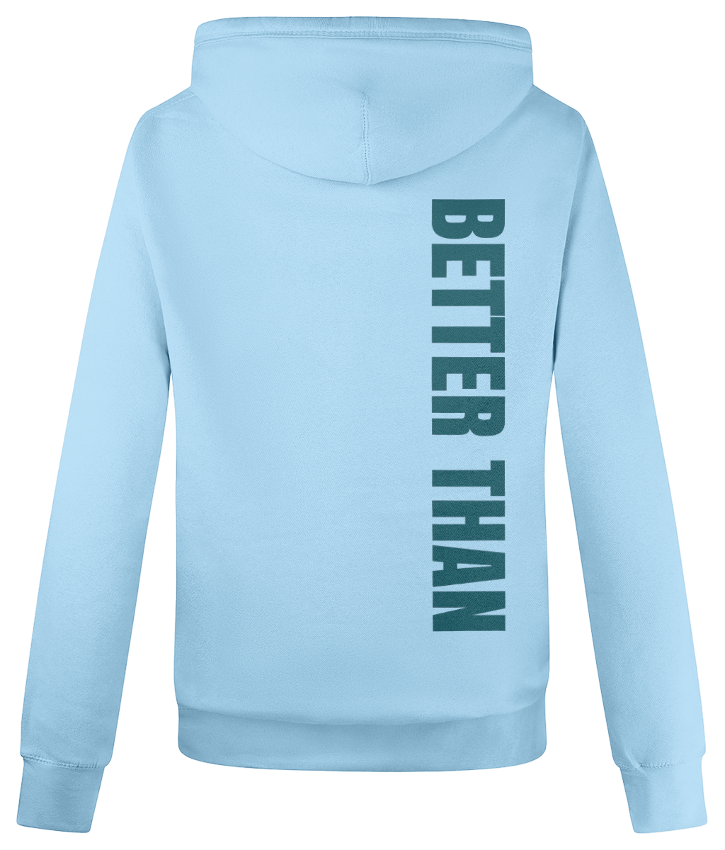 Back view of ladies heavyweight sky blue organic cotton hoodie showing the vertical Better Than print down the right shoulder, part of the Everyday Armour collection by Better Than