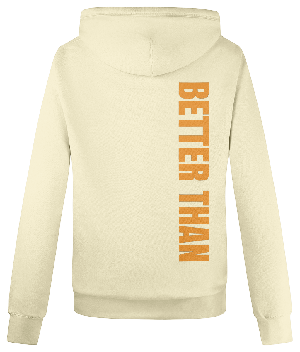 Back view of ladies heavyweight vanilla milkshake organic cotton hoodie showing the vertical Better Than print down the right shoulder, part of the Everyday Armour collection by Better Than